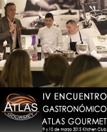 IV ENCUENTRO GASTRONÓMICO ATLAS GOURMET Kitchen Club – días 9 y 10 de marzo 2015